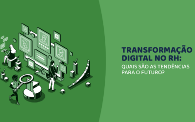 Transformação digital no RH: conheça as tendências para o futuro